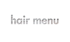 hair menu